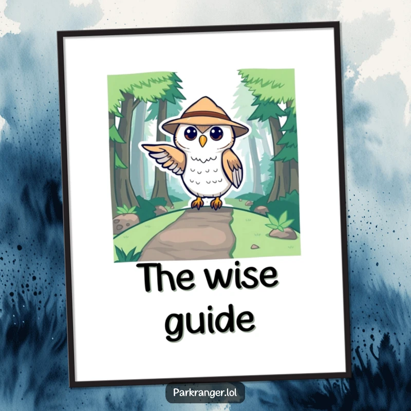 Funny poster featuring a cute stylized owl in a ranger hat directing towards a forest path, a delightful woodland art piece.