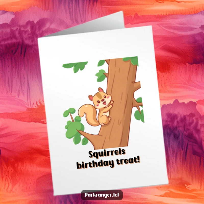 Funny Free Printable Birthday Card featuring a cheerful squirrel character climbing a tall tree, full of birthday excitement.